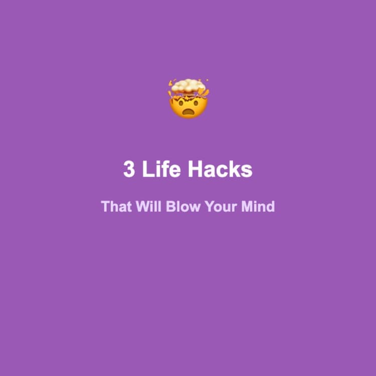 3 Life Hacks That Will Blow Your Mind 🤯